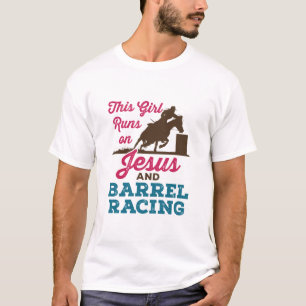 This Girl Runs on Jesus and Barrel Racing T-Shirt