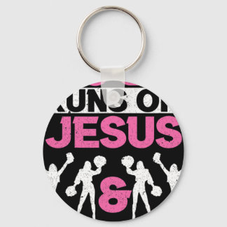 This Girl Runs On Jesus And Cheerleading Cheerlead Keychain