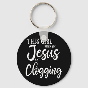 This Girl Runs On Jesus And Clogging Gift Clog Dan Keychain
