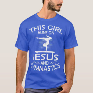 This Girl Runs On Jesus And Gymnastics for Women  T-Shirt