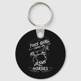 This Girl Runs On Jesus And Horses  Keychain