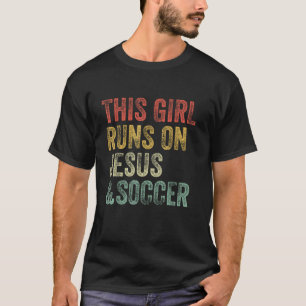 This Girl Runs On Jesus And Soccer Christian Vinta T-Shirt