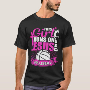 This Girl Runs On Jesus And Volleyball Team Squad T-Shirt