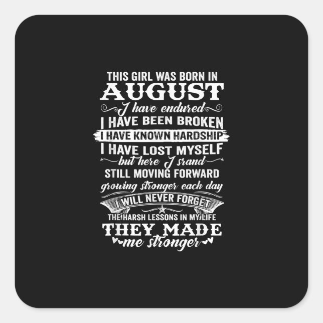 This Girl Was Born In August Birthday Gift Square Sticker (Front)