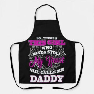 This Girl Who Kinda Stole My Heart For Daddy Apron