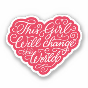 This Girl Will Change the World
