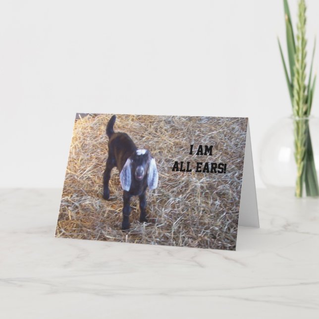 THIS GOAT IS "ALL EARS" - MUTUAL BIRTHDAY CARD (Front)