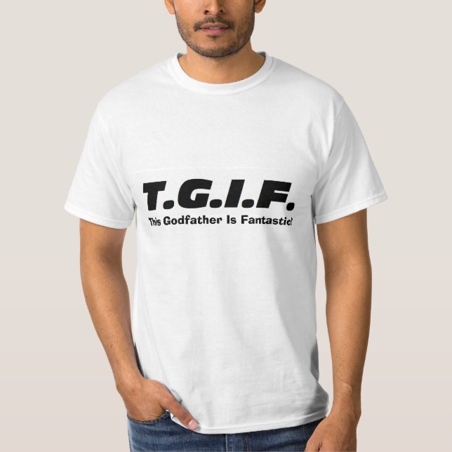 "This Godfather..." Shirt (Front)
