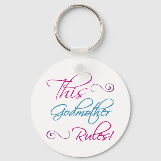 This Godmother Rules Keychain (Front)