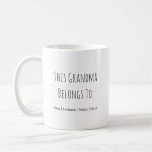 This Grandma Belongs To - Funny  Coffee Mug