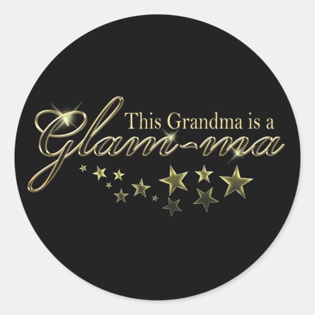 This Grandma is a Glam-ma Classic Round Sticker (Front)