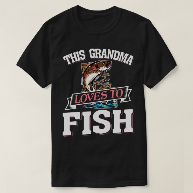 This Grandma Loves To Fish Gift Fishing T-Shirt (Design Front)
