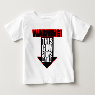 This Gun Stays Loaded T-shirt