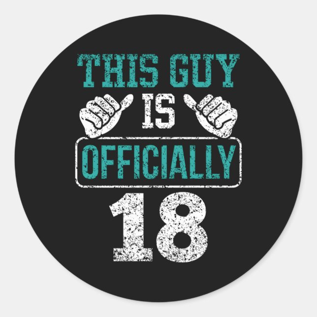 This Guy Is 18 Eighn Py Celebrate Classic Round Sticker (Front)