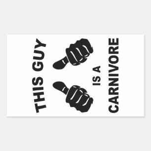 This Guy Is A Carnivore Sticker