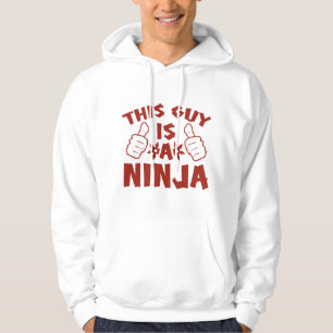 This Guy Is A Ninja Hoodie