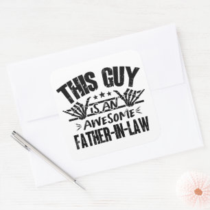 This Guy Is An Awesome Father-In-Law Father's Day Square Sticker