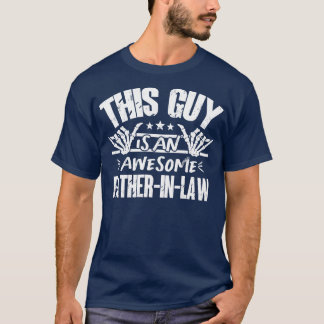 This Guy Is An Awesome FatherInLaw T-Shirt