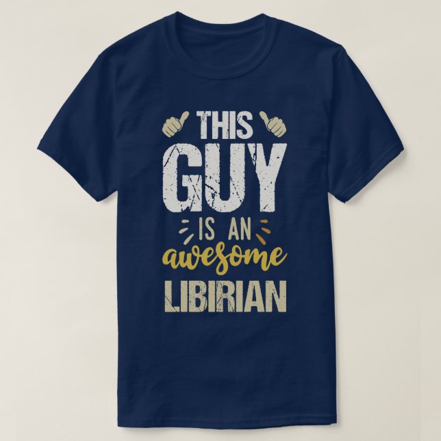 This Guy Is An Awesome Librarian T-Shirt (Design Front)