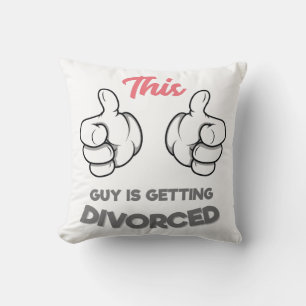 This Guy is Getting Divorced Throw Pillow