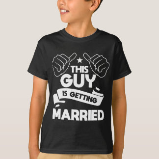 This Guy Is Getting Married Bachelor's Party Stag  T-Shirt