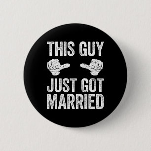 This Guy Just Got Married Groom Just Married Shirt 2 Inch Round Button