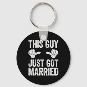 This Guy Just Got Married Groom Just Married Shirt Keychain