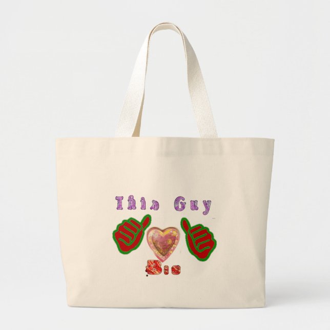This Guy Loves Big Jumbo Tote (Front)