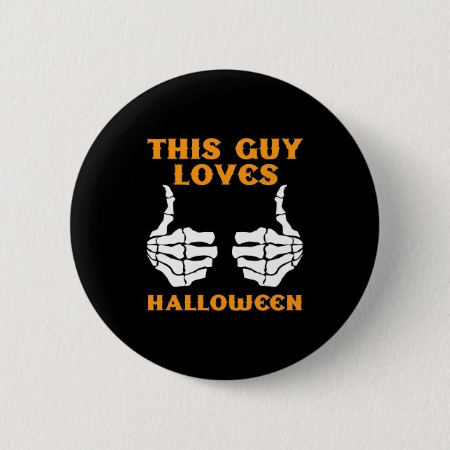 This Guy Loves Halloween 2 Inch Round Button (Front)