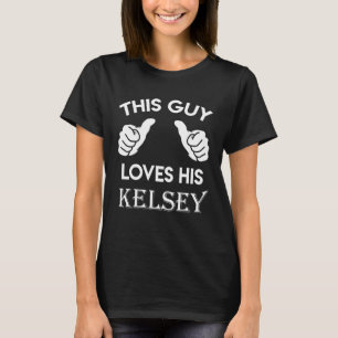 This guy loves his KELSEY gift valentine heart bel T-Shirt