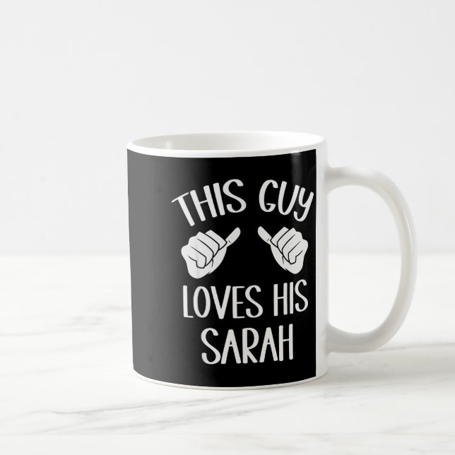 This Guy Loves His Sarah Valentine  Coffee Mug (Right)