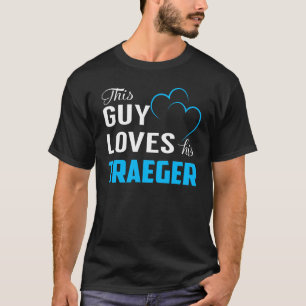 This Guy Loves his TRAEGER T-Shirt