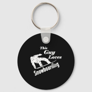 This Guy Loves Snowboarding - Fun Gift For A Snowb Keychain
