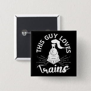 This Guy Loves Trains Railroad Lover Funny Train 2 Inch Square Button