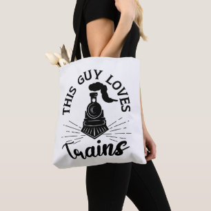 This Guy Loves Trains Railroad Lover Funny Train Tote Bag