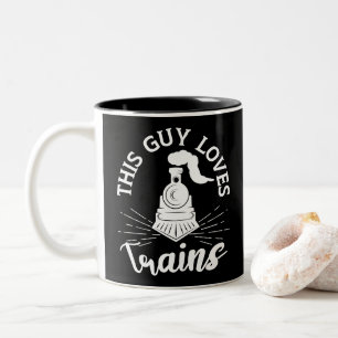 This Guy Loves Trains Railroad Lover Funny Train Two-Tone Coffee Mug