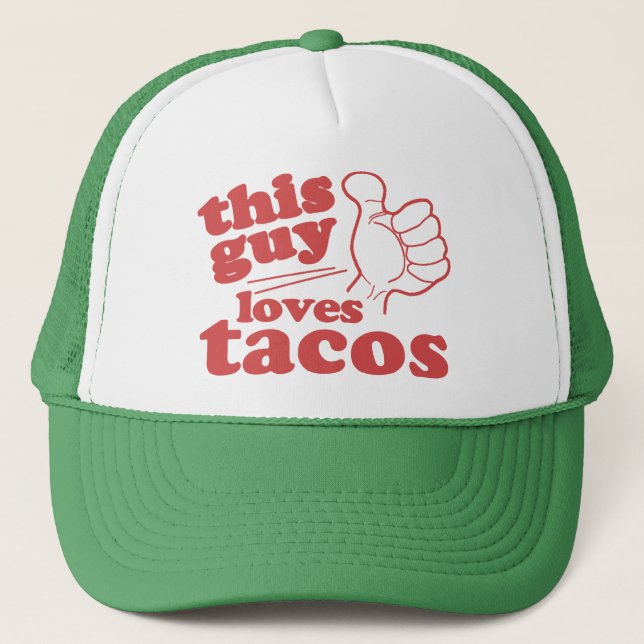 This Guy or Girl Loves Tacos Trucker Hat (Front)