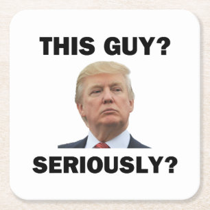 This Guy, Seriously? Square Paper Coaster