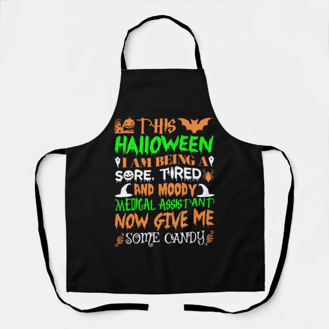 This Halloween Being Tired Medical Assistant Candy Apron (Front)
