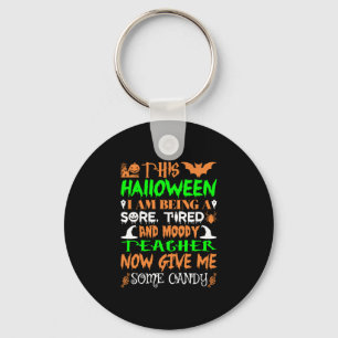 This Halloween Being Tired Teacher Candy Keychain