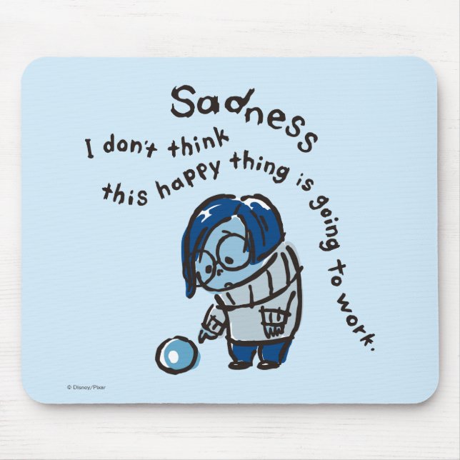 This Happy Thing Isn't Going to Work Mouse Pad (Front)