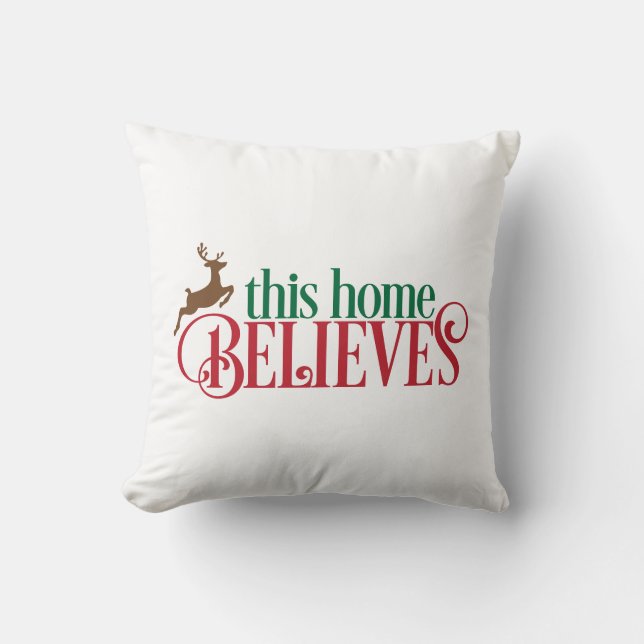 This Home Believes with Reindeer Throw Pillow (Front)