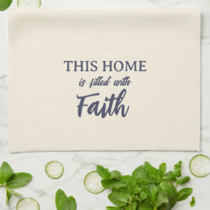 'This Home is Filled with Faith' Soft Cream Linen Kitchen Towel