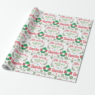 This House Believes In Santa Fun Green And Red Wrapping Paper