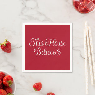 This House Believes Typography Script Red  Napkin