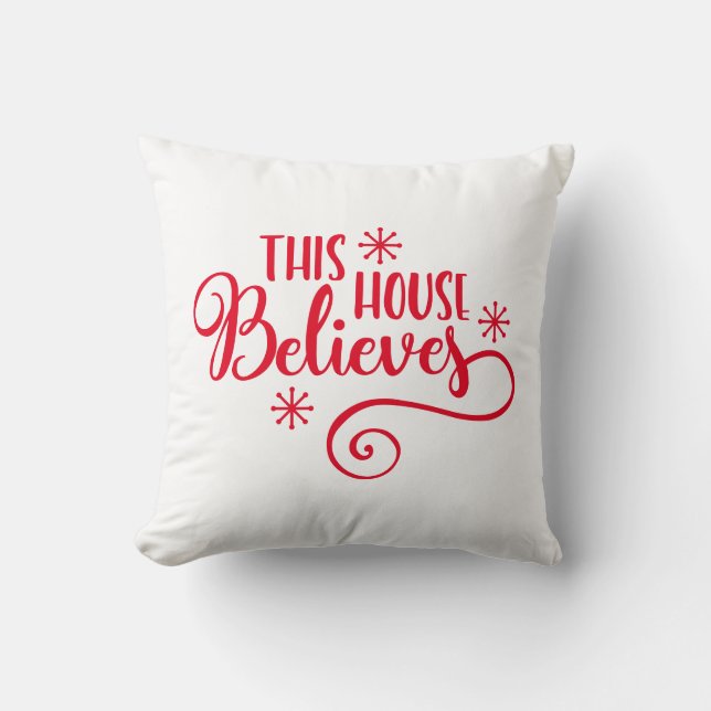 This House Believes with Snowflakes Christmas Throw Pillow (Front)