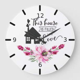 This House Is Filled With Love - Floral Large Clock