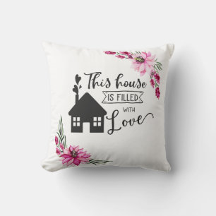 This house is filled with love throw pillow
