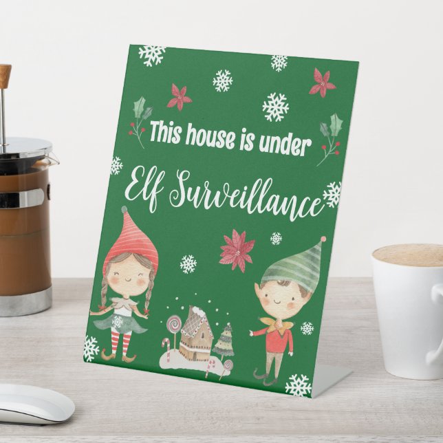 This House is Under Elf Surveillance Christmas Pedestal Sign (In SItu)