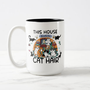 This House Runs on Cat Hair Humor Two-Tone Coffee Mug